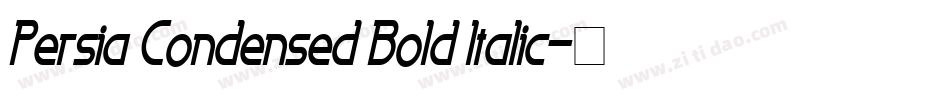 Persia Condensed Bold Italic字体转换